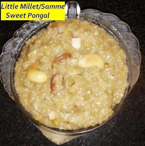 Little Millet or Samme Millet Sweet Pongal is ready to serve and add ghee and enjoy.