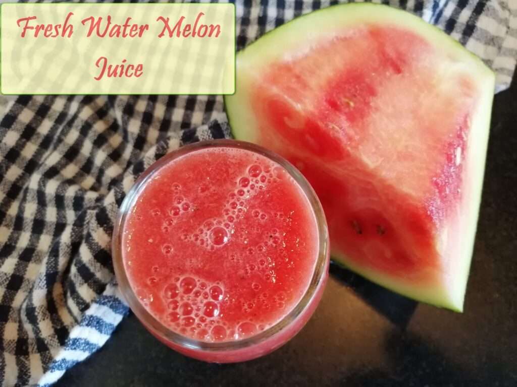 Finally Fresh Water Melon Juice is ready to serve.