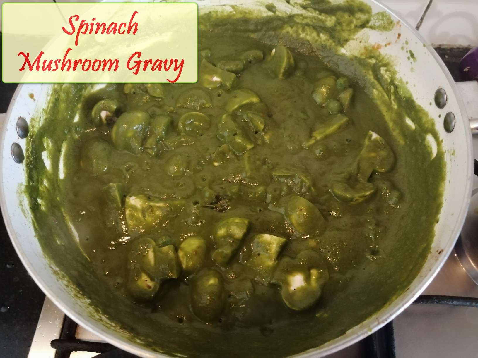Spinach Mushroom Gravy Yummy Ashas Kitchen