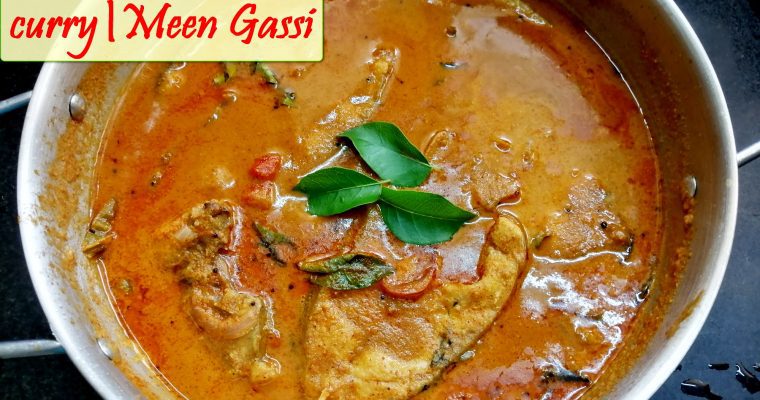 Mangalore Fish Curry|Meen Gassi|Fish Curry